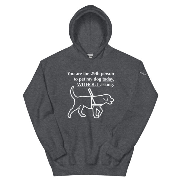 29th person to pet my guide dog hoodie in heather gray