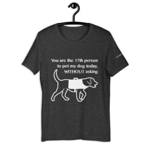 17th person to pet my service dog t-shirt in heather gray