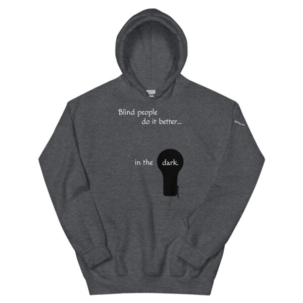 Blind People Do It Better Hoodie in Heather Gray