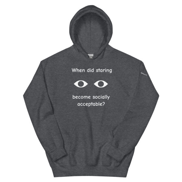 Staring Become Socially Acceptable Hoodie in Heather Gray