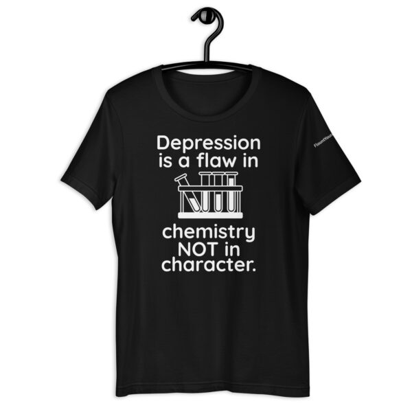 Depression is a Flaw in Chemistry t-shirt in Black