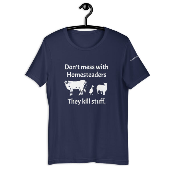 Don't Mess With The Homesteaders t-shirt in Navy Blue