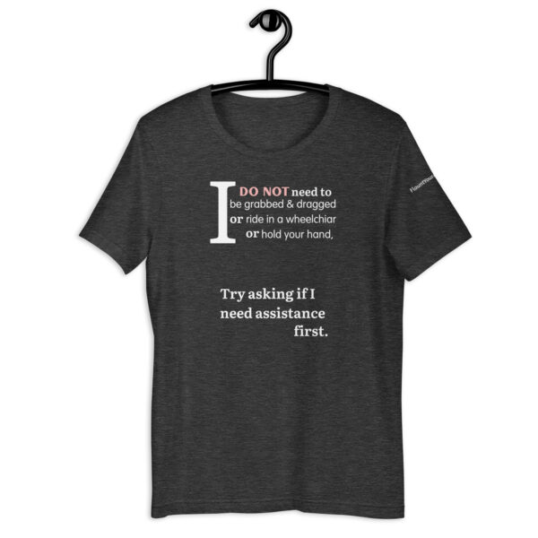 I Do Not Need to Be Grabbed t-shirt